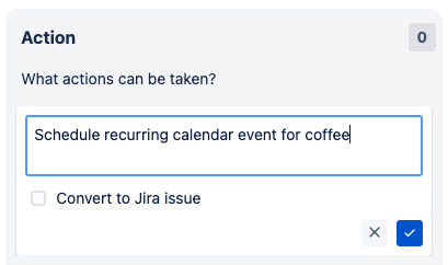 Screenshot of app where user is creating an item in the Action column with the text Schedule recurring calendar event for coffee 