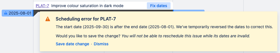 Issue showing Scheduling error warning message with start date 2025-09-30 and end date 2025-08-01, and options Save date change and Dismiss