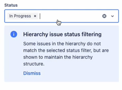 Status dropdown with In Progress selected. A blue info box advises that there may be some exceptions to filtering to maintain the hierarchy